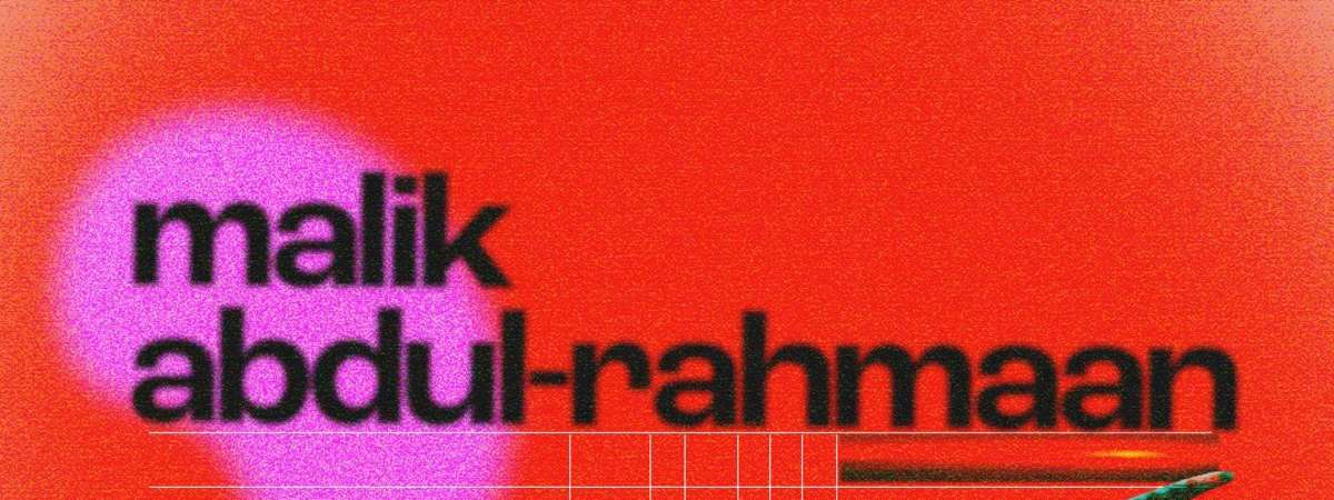 Malik Abdul Rahmaan + Kilo Posh