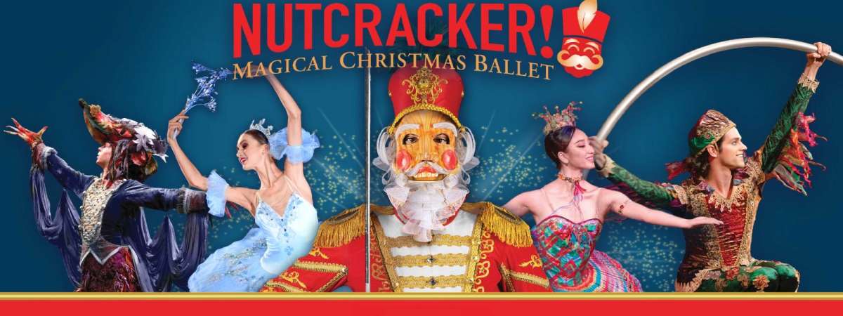 NUTCRACKER! Magical Christmas Ballet