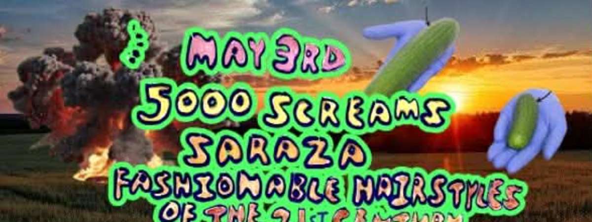 5000 Screams | Saraza | Fashionable Hairstyles of the 21st Century | Black Metal [RUBBER ROOM]