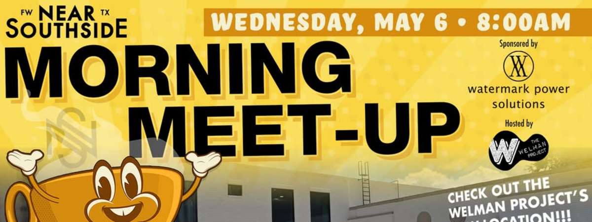 The New Hq of The Welman Projects Hosts May 6 Near Southside Morning Meet