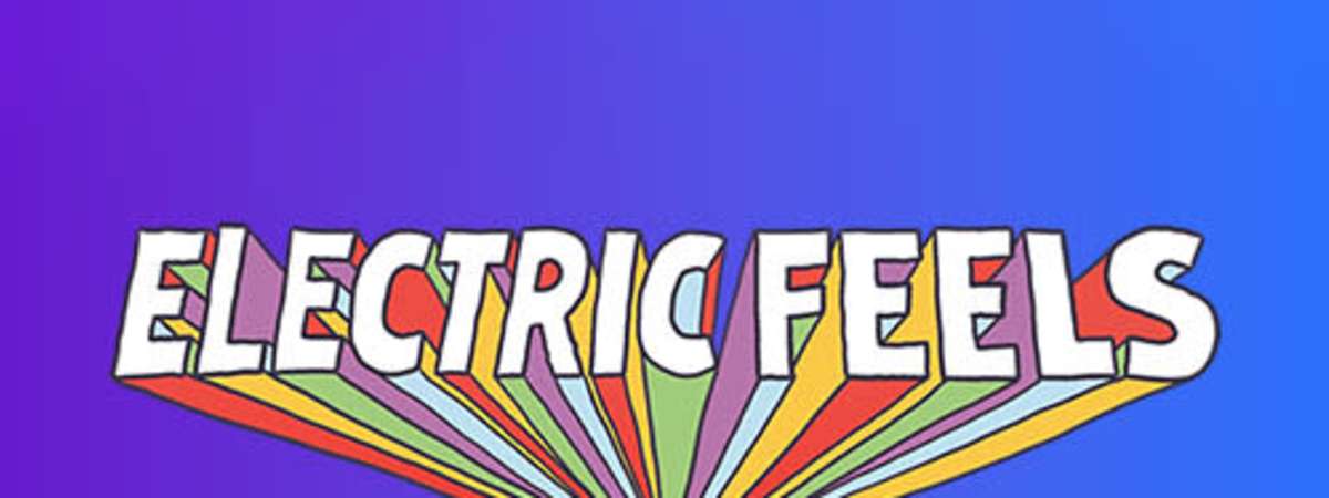Electric Feels, Indie Rock + Electronic Dance Party
