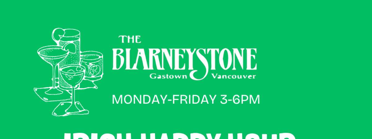Irish Happy Hour Monday-Friday 3-6pm