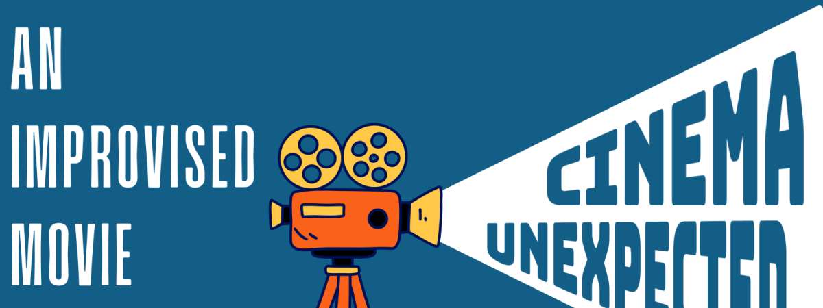 Cinema Unexpected: An Improvised Movie Live