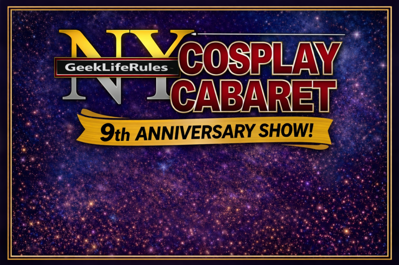 Ny Cosplay Cabaret — 9th Annual “Road to New York Comic Con”