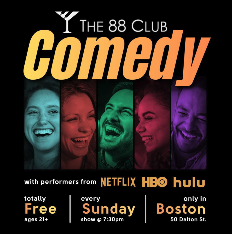 Free Comedy Show at The 88 Club - Boston, MA