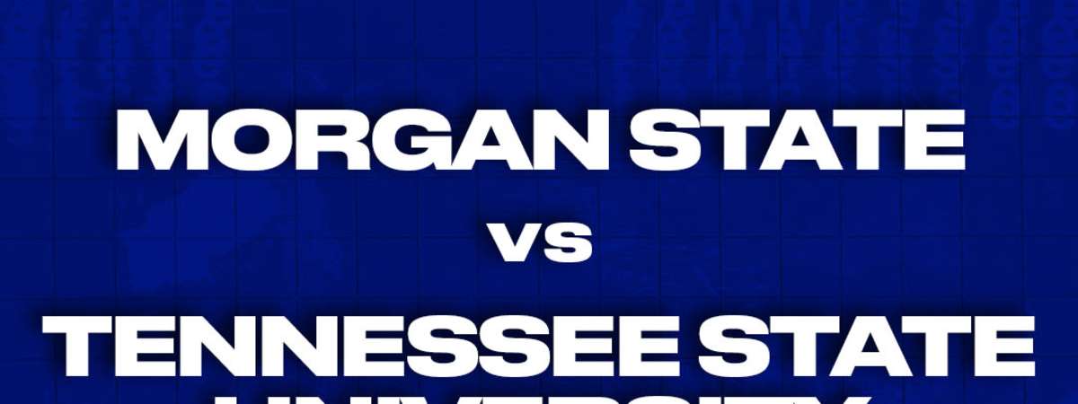 MORGAN STATE vs TSU (HOMECOMING)