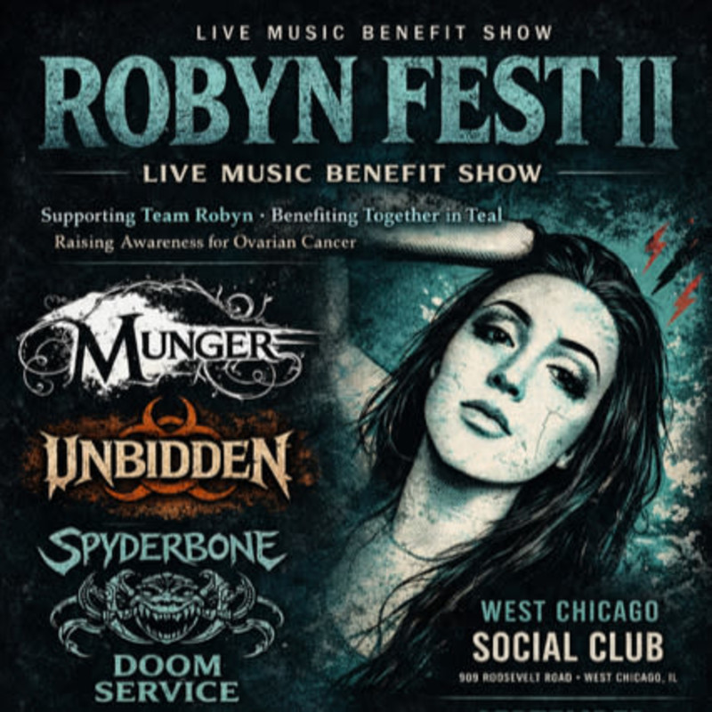 Robyn Fest Ii Ft Munger | Unbidden | Spyderbone | Doom Service