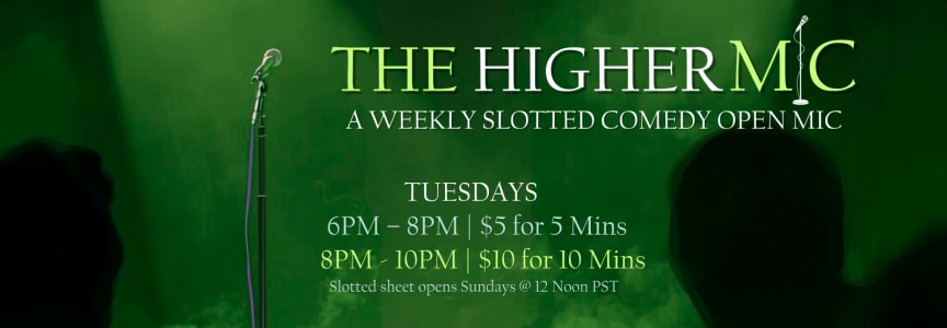 The Higher Mic Comedy Open Mic Night