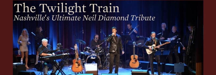 'Hot August Night' with The Twilight Train: A Neil Diamond Tribute
