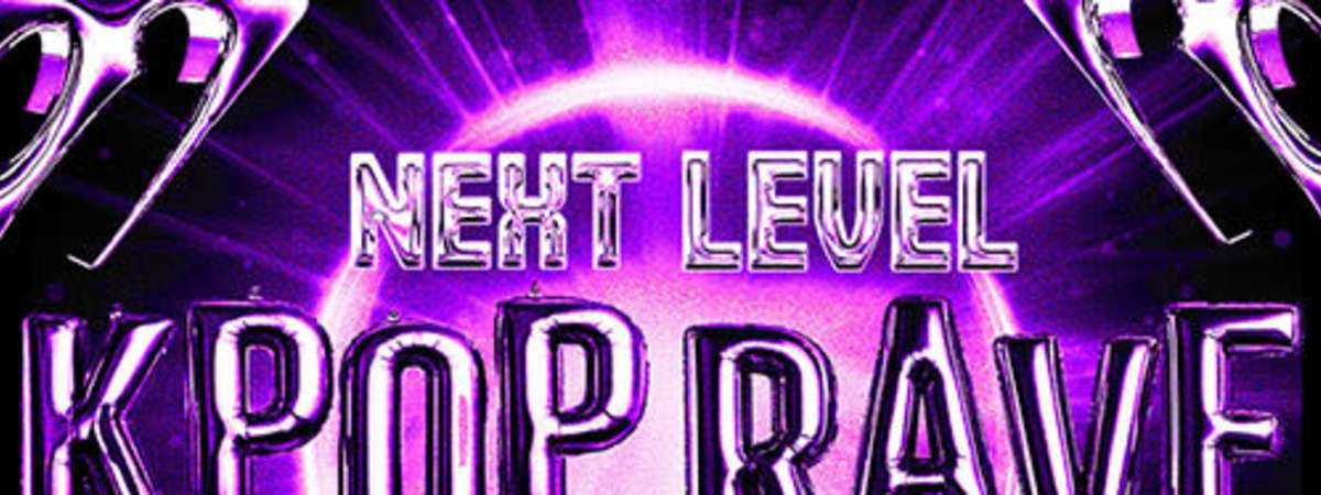 Next Level KPOP Rave