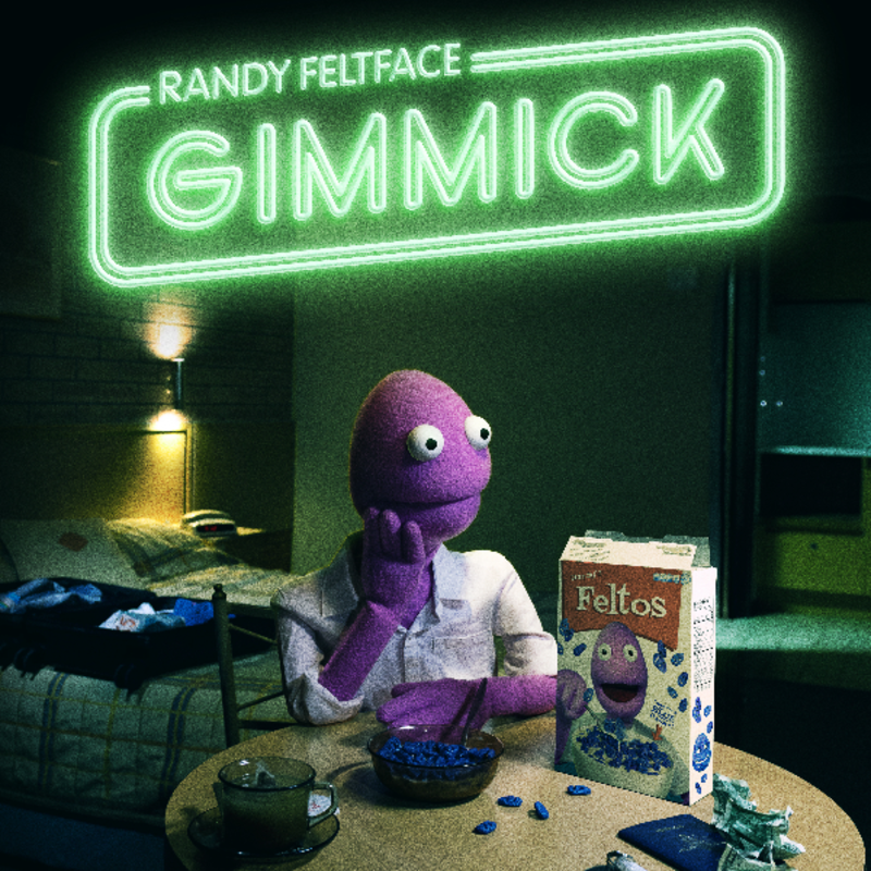 Randy Feltface: “Gimmick”