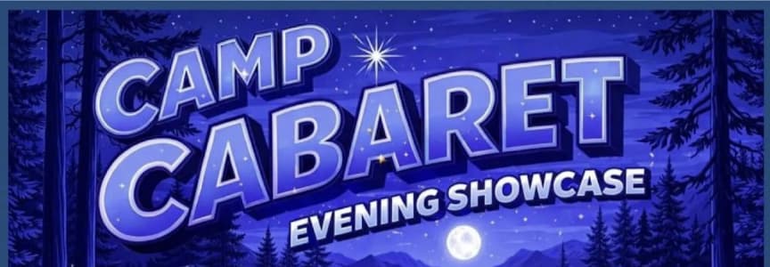 Camp Cabaret Evening: Student Showcase
