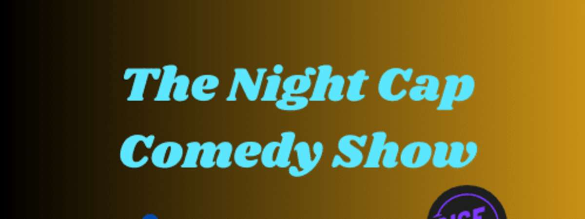 Night Cap Comedy Show