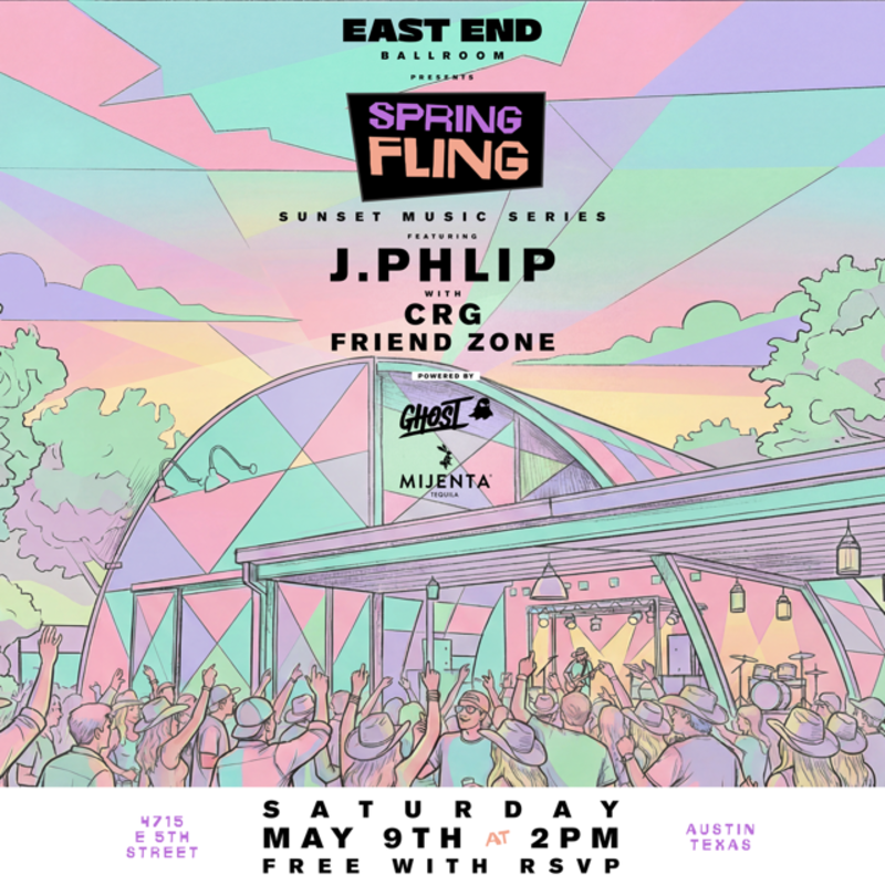 Spring Fling Music Series ft. J.PHLIP w/ Friendzone + CRG in