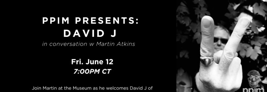David J in Conversation w/ Martin Atkins