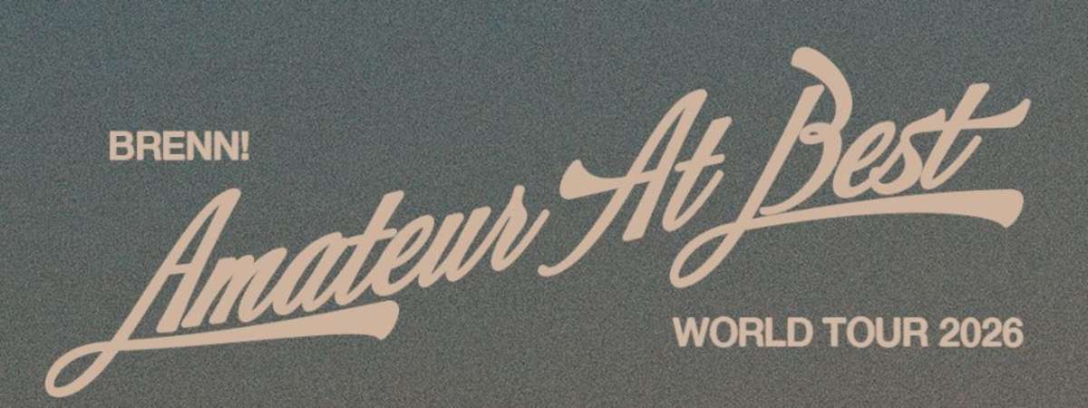 Brenn! - Amateur at Best World Tour