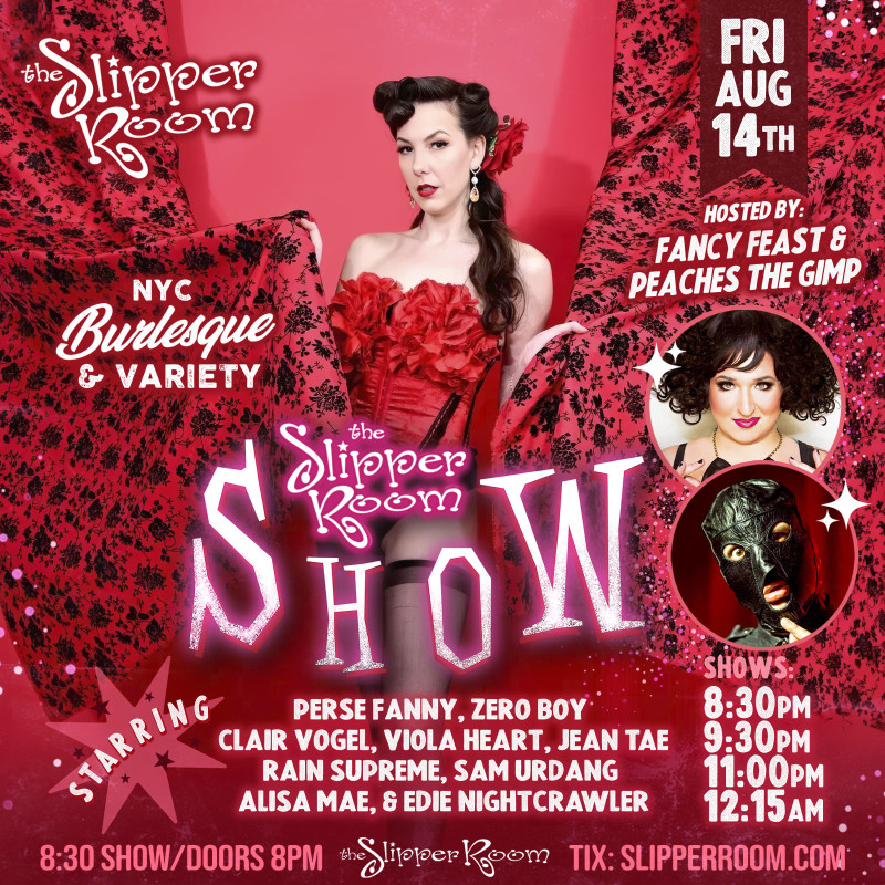 The Slipper Room Show!