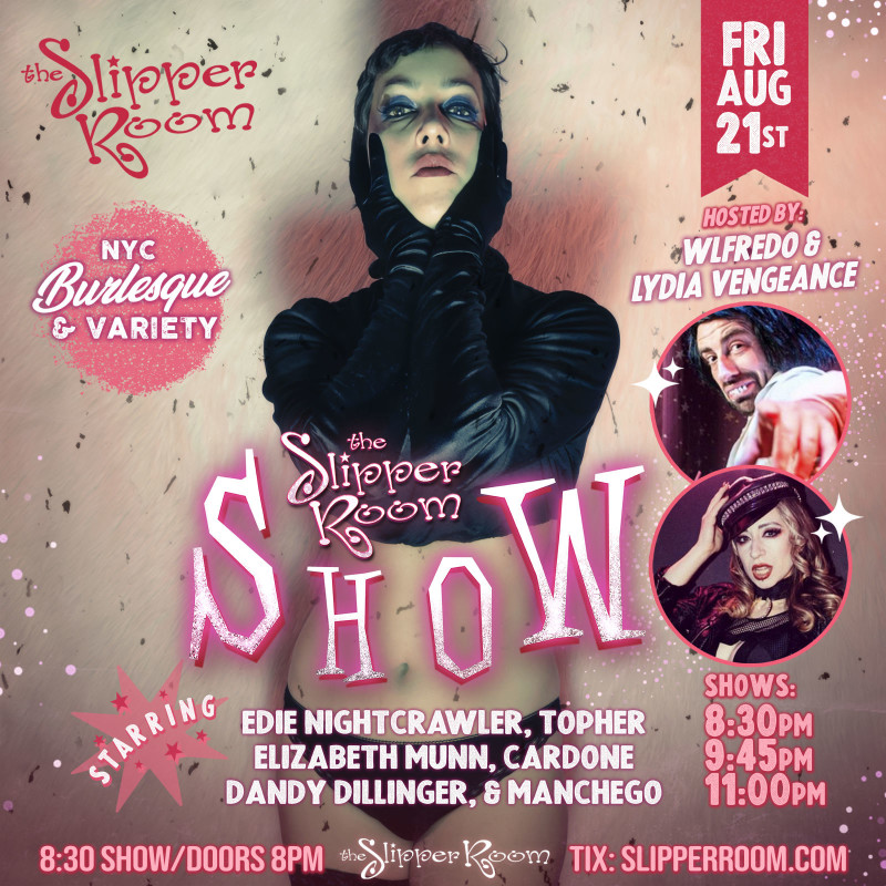 The Slipper Room Show!