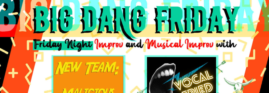 Big Dang Friday featuring Malicious Compliance and Vocal Fried