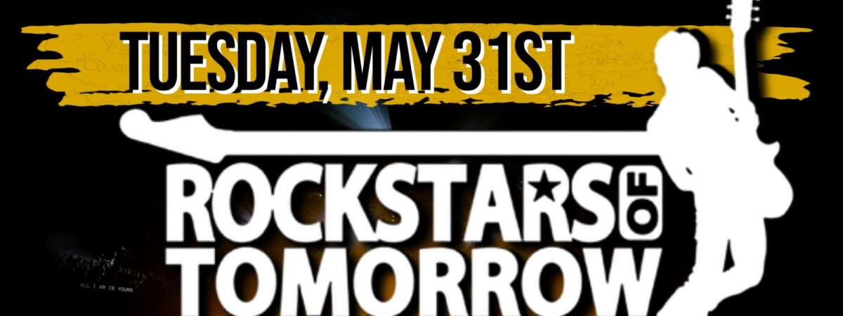 Rockstars of Tomorrow Showcase (Free Event)