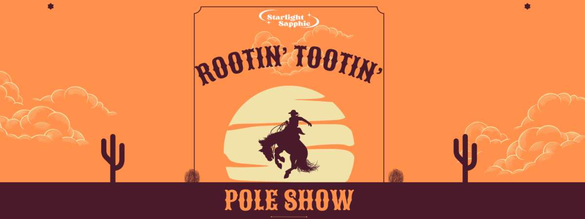 Starlight Sapphic: Rootin' Tootin' Pole Show