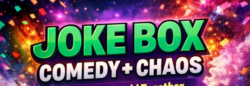 JOKEBOX – A Comedy Party and You’re Invited