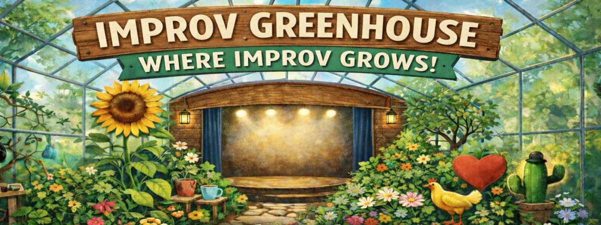 Improv Greenhouse feat. Market Improv