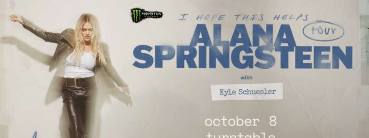 Alana Springsteen: I HOPE THIS HELPS TOUR