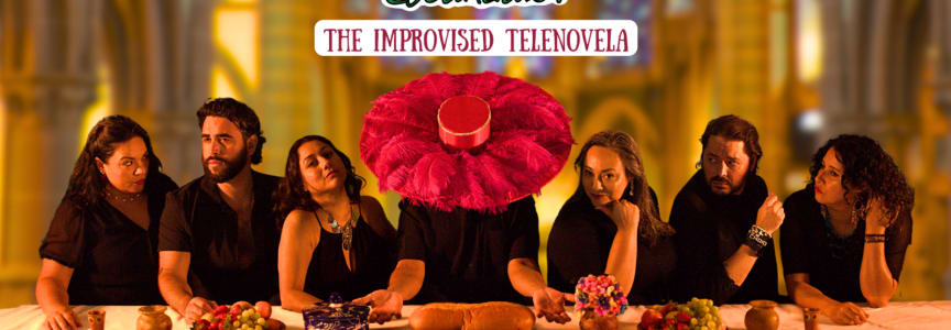 ¡Escándalo!- The Improvised Telenovela