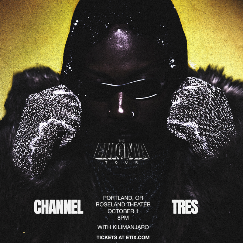 Channel Tres – The Enigma Tour