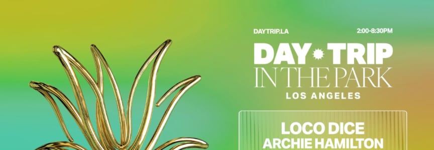 Day Trip Feat. Loco Dice, Archie Hamilton