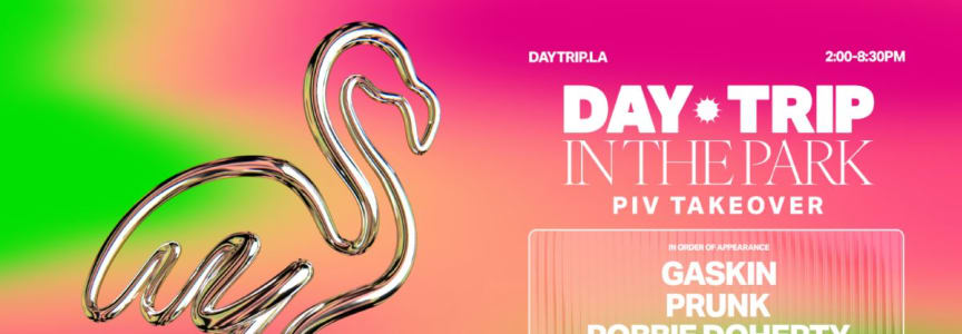 Day Trip Feat. Piv Takeover: Gaskin, Prunk, Robbie Doherty, Kellie Allen