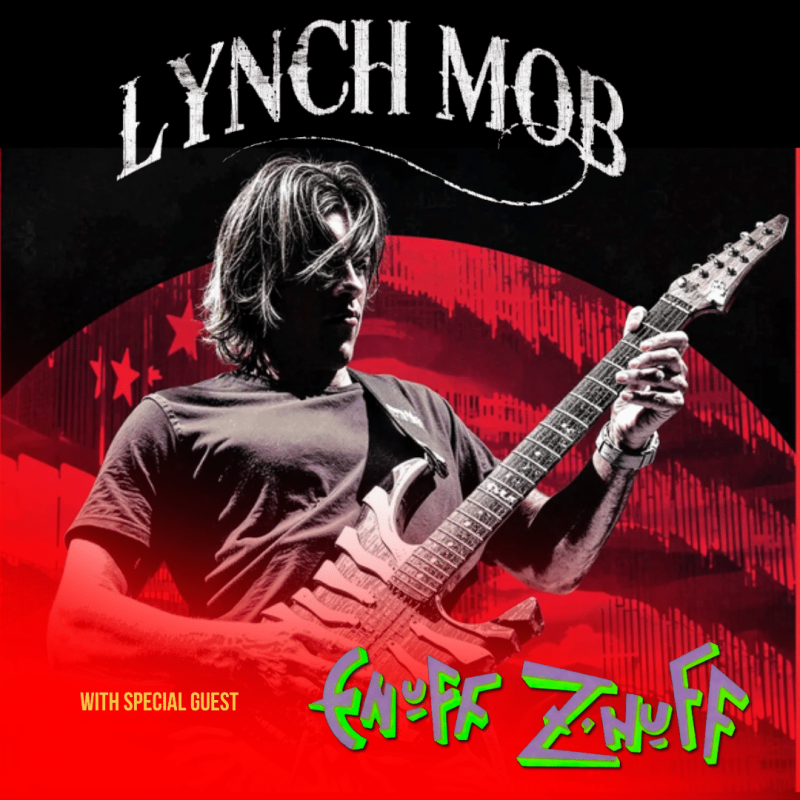 LYNCH MOB with SPECIAL GUEST ENUFF Z'NUFF in Saint Charles at
