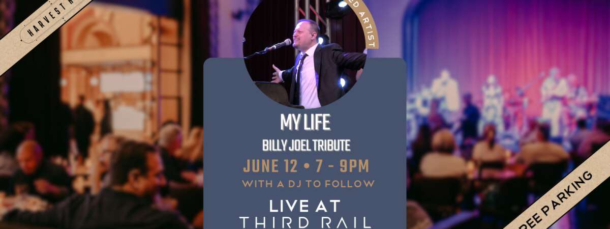 My Life - Billy Joel Tribute| LIVE in Third Rail