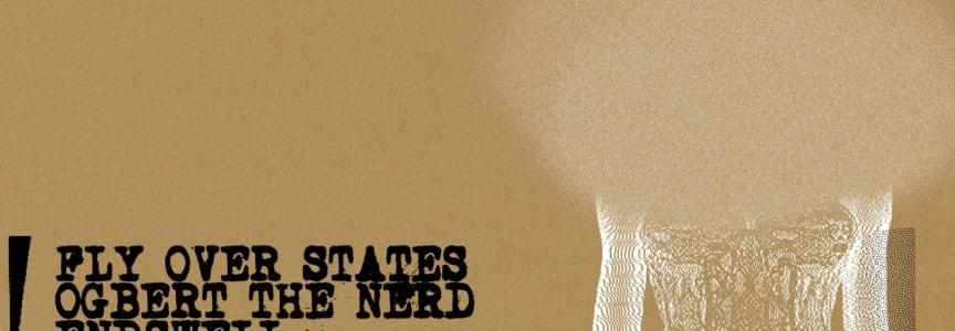 Fly Over States | Ogbert the Nerd | Endsewell | Always Never Stays [Showroom]