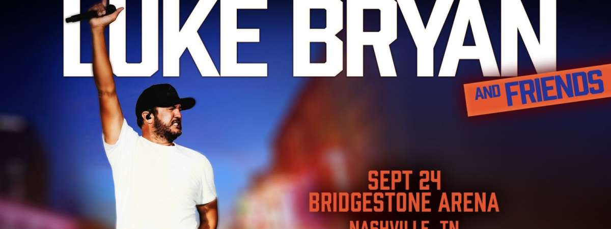 Luke Bryan and Friends