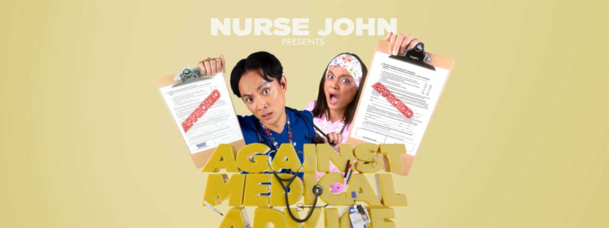 Nurse John - Against Medical Advice Tour