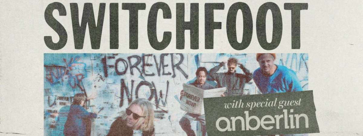 Switchfoot with special guest Anberlin