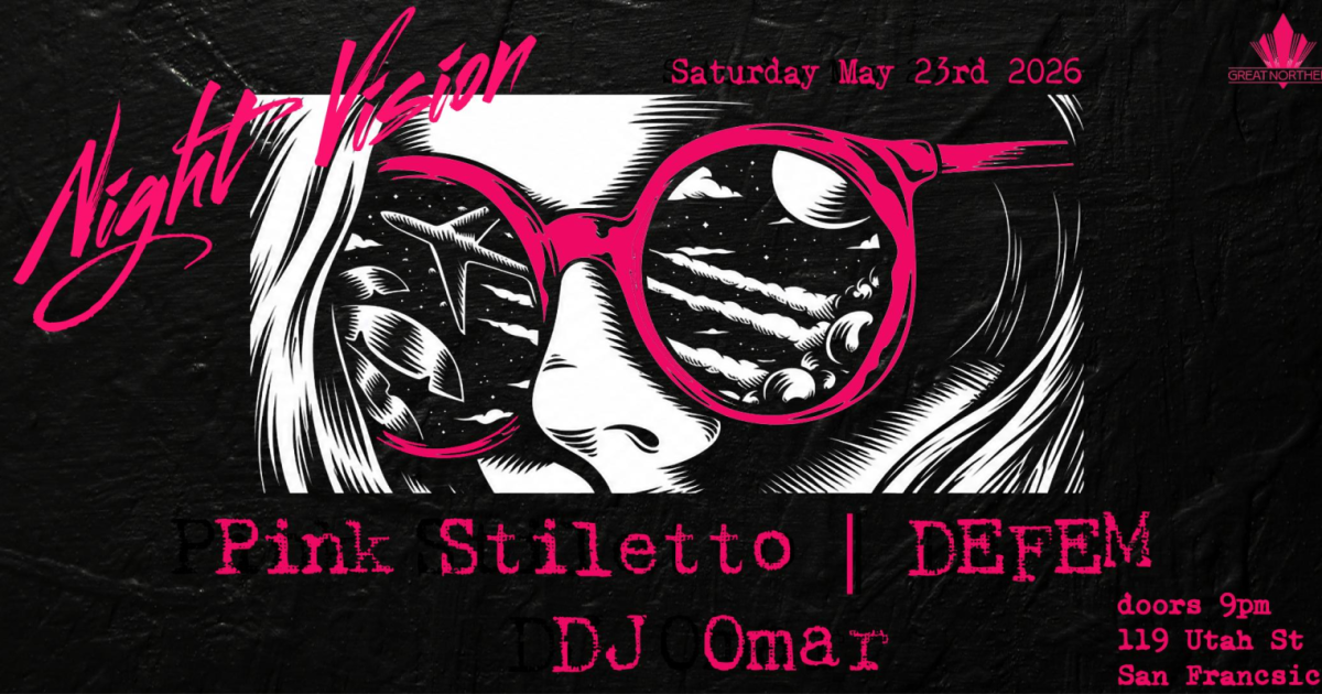 Night Vision: Pink Stiletto | DEFEM | DJ Omar in San Francisco at