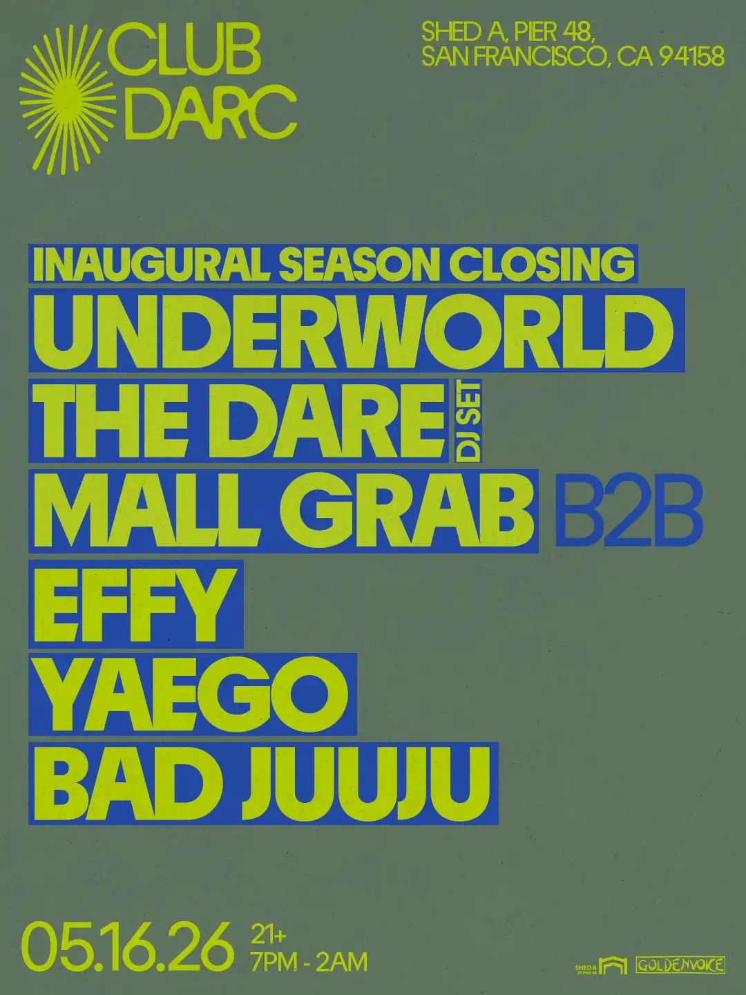 Underworld w/ The Dare (DJ Set), Mall Grab b2b Effy, Yaego, Bad
