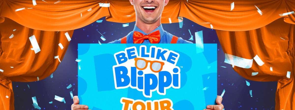 Blippi - Be Like Blippi Tour