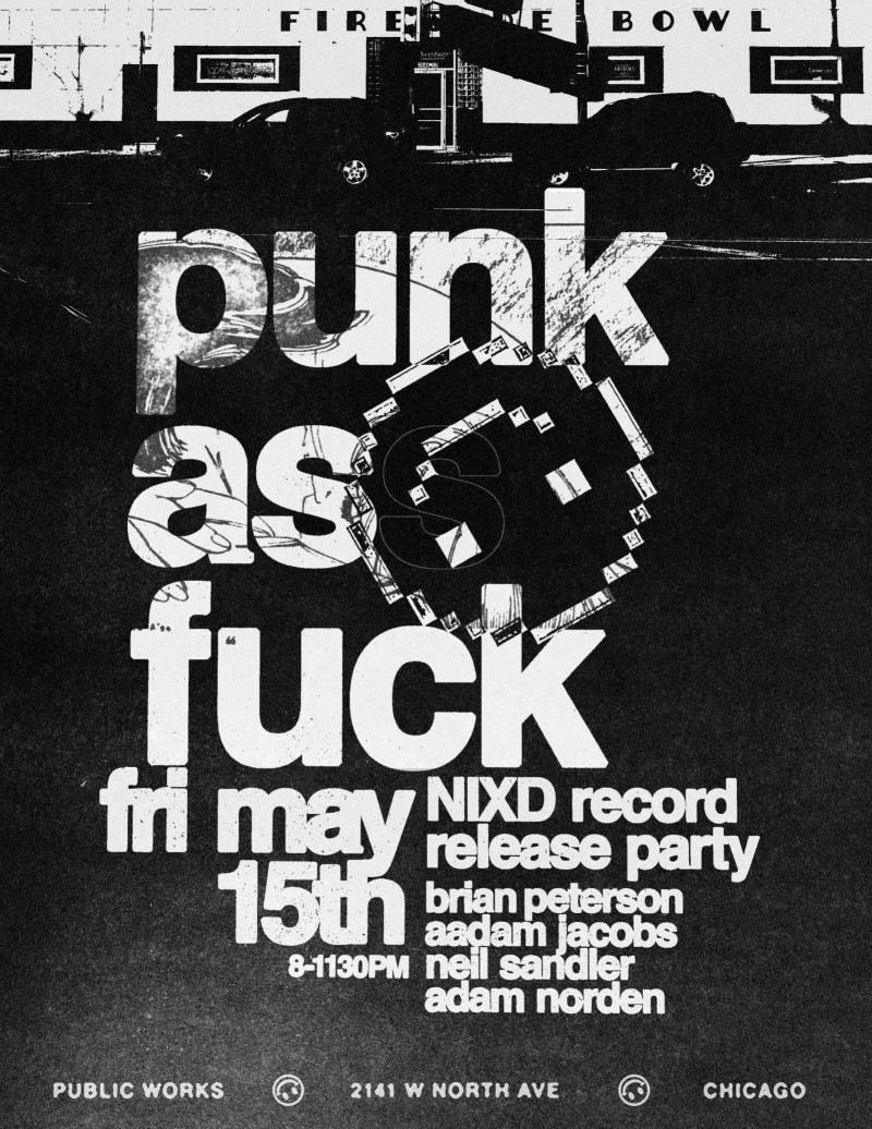 Punk As Fuck in Chicago at Public Works