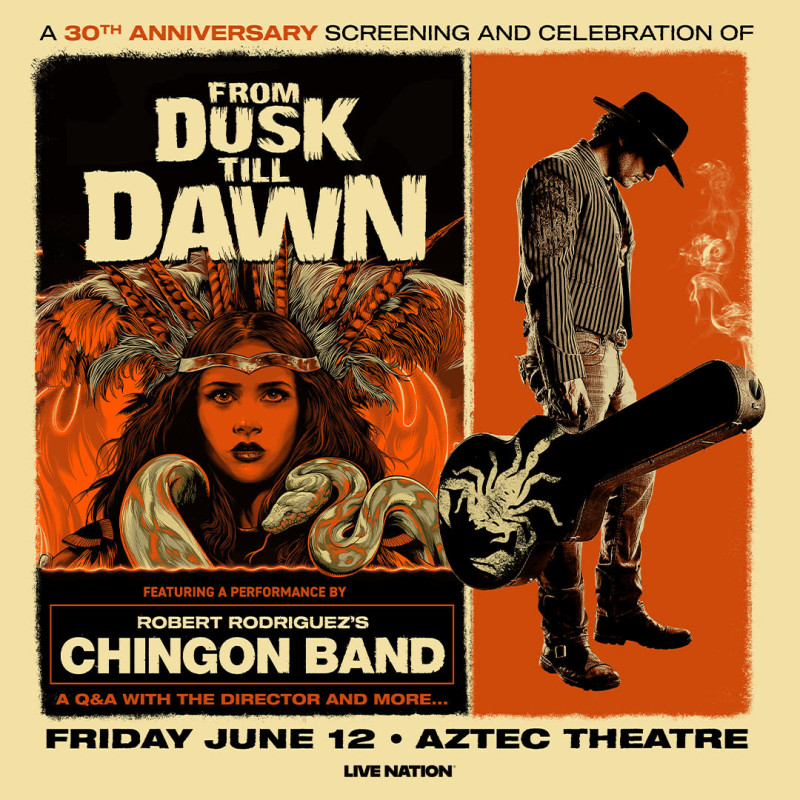 From Dusk Till Dawn: 30th Anniversary in San Antonio at Aztec
