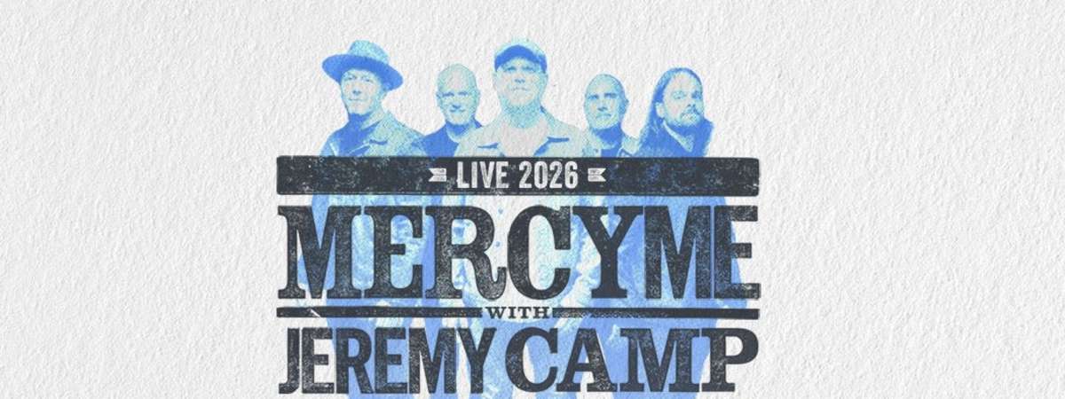 MercyMe Fall 2026 with Jeremy Camp, Tim Timmons & Sam Wesley