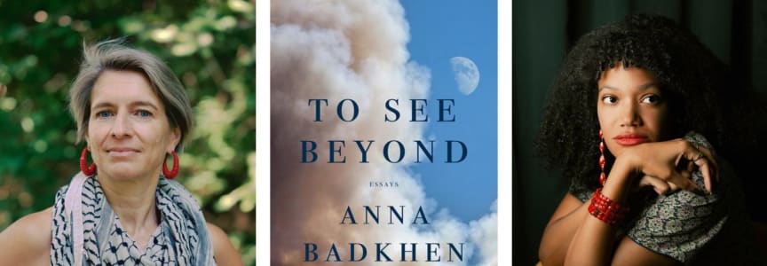 To See Beyong, With Anna Badkhen & Alysia Nicole Harris