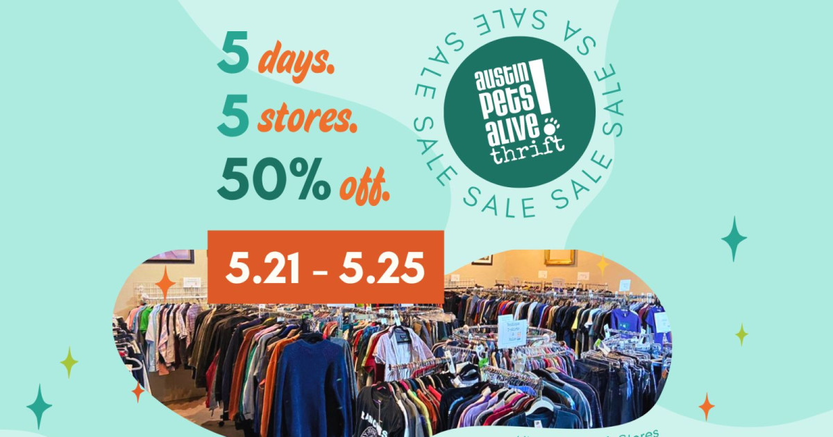 5 Days. 5 Stores. 50% Off Everything. in Austin at Austin Pets