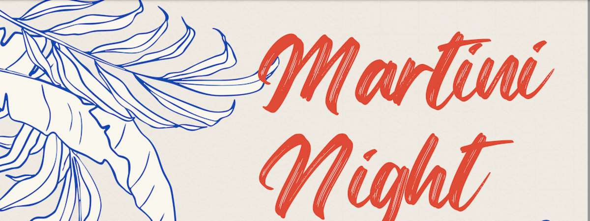 Martini Night & Girl Dinner Specials: Every Thursday