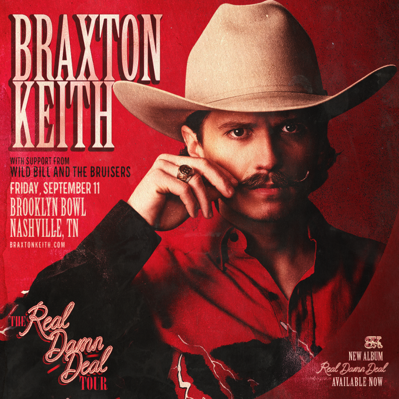 Braxton Keith - Real Damn Deal Tour 2026, Wild Bill and the Bruisers