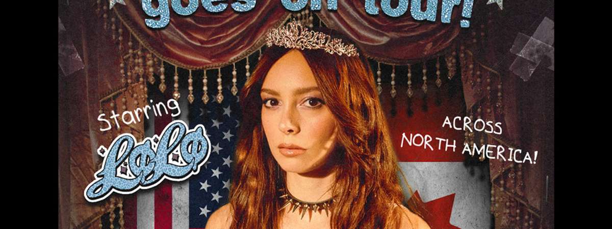 LØLØ: God Forbid a Girl Goes on Tour
