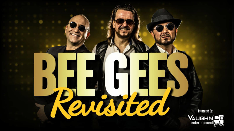 Bee Gees Revisited – The Tribute Show